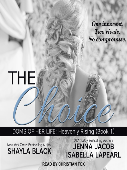 Title details for The Choice by Shayla Black - Available